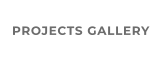 PROJECTS GALLERY